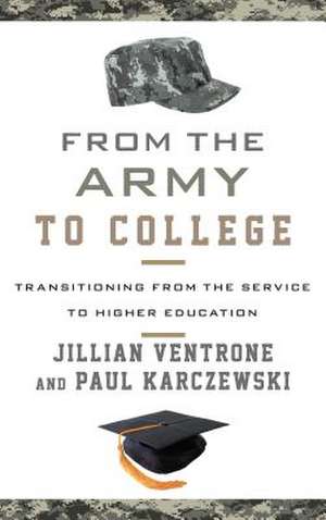 From the Army to College de Jillian Ventrone