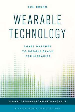 Wearable Technology de Tom Bruno