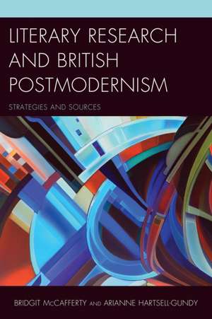 Literary Research and British Postmodernism de Bridgit McCafferty