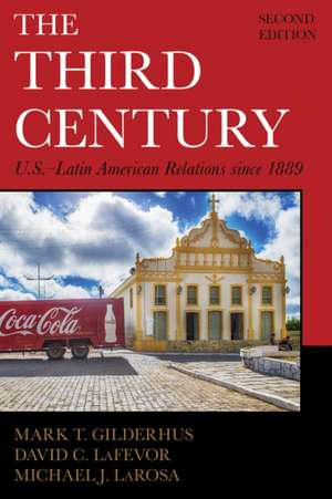 SECOND CENTURY US LATIN AMERIPB de Mark T. Gilderhus