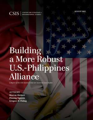 Building a More Robust U.S.-Philippines Alliance de Murray Hiebert