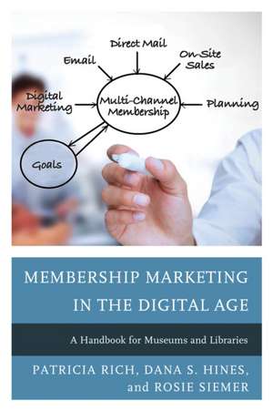 Membership Marketing in the Digital Age de Patricia Rich