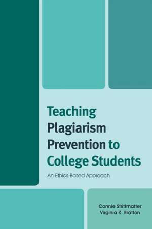 Teaching Plagiarism Prevention to College Students de Connie Strittmatter