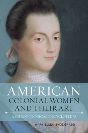 AMERICAN COLONIAL WOMENS ARTISCB de Mary Ellen Snodgrass