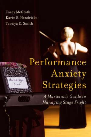 Performance Anxiety Strategies de Casey McGrath