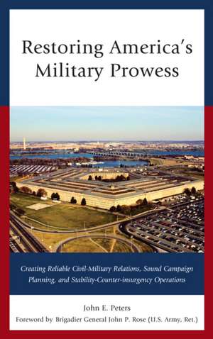 Restoring America's Military Prowess de John E. Peters