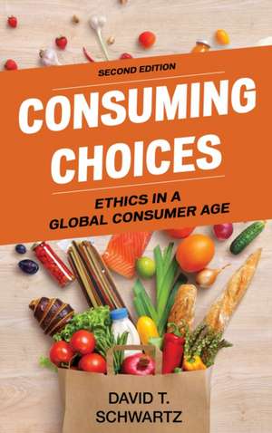 Consuming Choices de David T. Schwartz