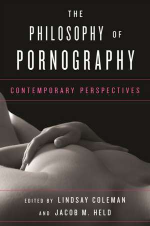 The Philosophy of Pornography: Contemporary Perspectives