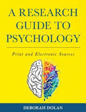 Research Guide to Psychology de Deborah Dolan