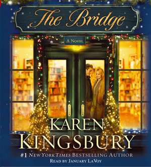 The Bridge de Karen Kingsbury