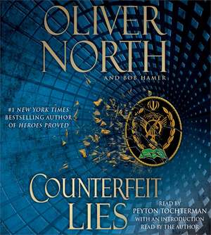 Counterfeit Lies de Oliver North