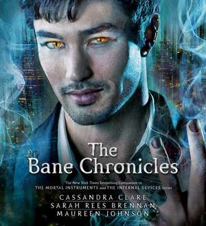 The Bane Chronicles de Cassandra Clare