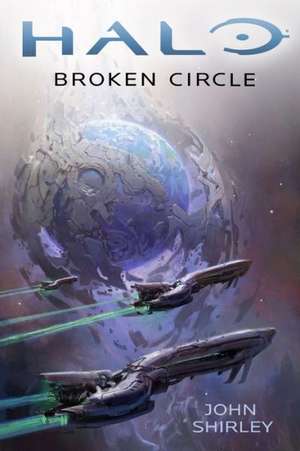 Broken Circle de John Shirley