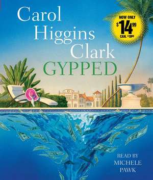 Gypped de Carol Higgins Clark