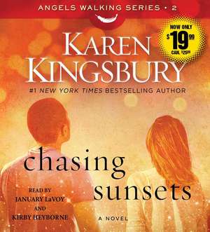 Chasing Sunsets de Karen Kingsbury