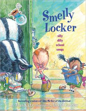 Smelly Locker: Silly Dilly School Songs de Alan Katz