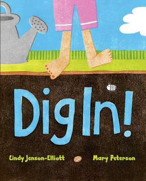 Dig In! de Cynthia L. Jenson-Elliott