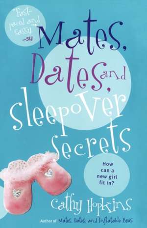 Mates, Dates, and Sleepover Secrets de Cathy Hopkins