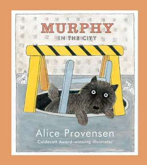 Murphy in the City de Alice Provensen