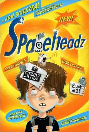 Spaceheadz de Jon Scieszka