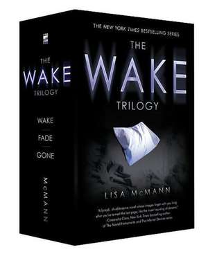 The Wake Trilogy: Wake; Fade; Gone de Lisa McMann