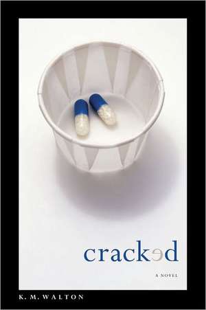 Cracked de K. M. Walton