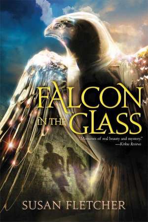 Falcon in the Glass de Susan Fletcher