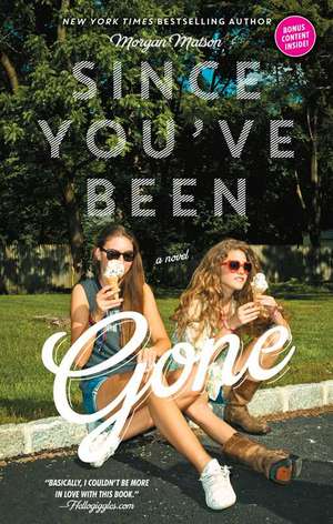 Since You've Been Gone de Morgan Matson