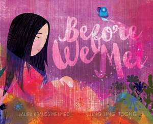 Before We Met de Laura Krauss Melmed