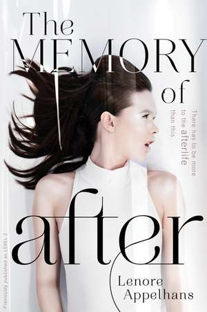 The Memory of After de Lenore Appelhans