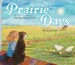 Prairie Days de Patricia MacLachlan