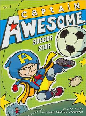 Captain Awesome, Soccer Star de Stan Kirby