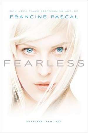 Fearless: Fearless; Sam; Run de Francine Pascal