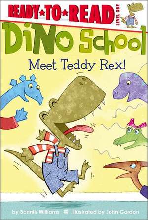 Meet Teddy Rex! de Bonnie Williams