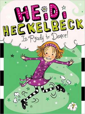 Heidi Heckelbeck Is Ready to Dance! de Wanda Coven