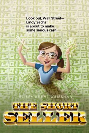 The Short Seller de Elissa Brent Weissman