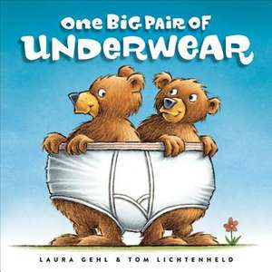 One Big Pair of Underwear de Laura Gehl