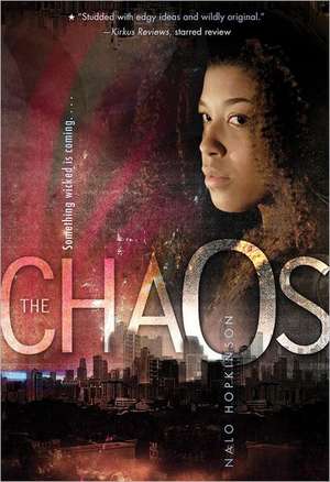 The Chaos de Nalo Hopkinson