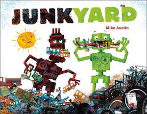 Junkyard de Mike Austin