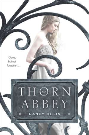 Thorn Abbey de Nancy Ohlin