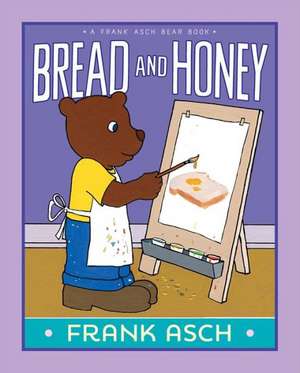 Bread and Honey de Frank Asch