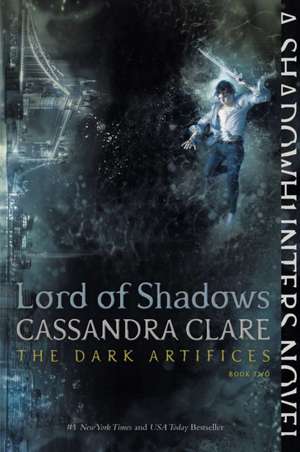 Lord of Shadows de Cassandra Clare