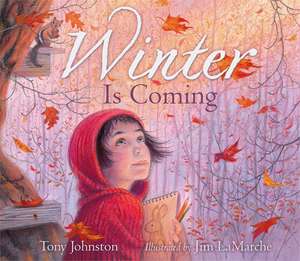 Winter Is Coming de Tony Johnston