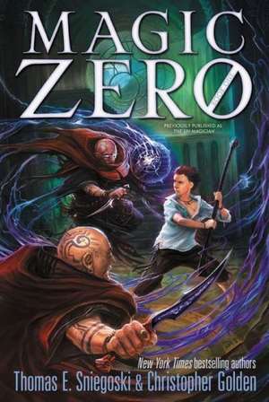 Magic Zero de Thomas E. Sniegoski