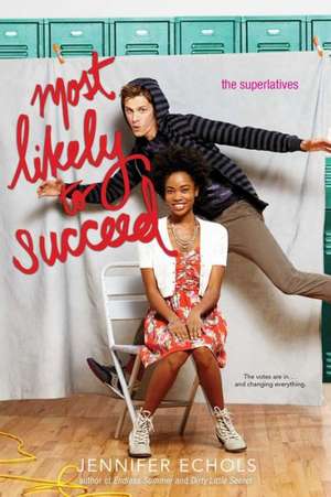 Most Likely to Succeed de Jennifer Echols