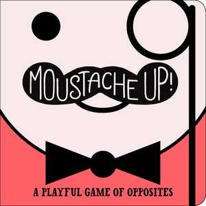 Moustache Up! de Kimberly Ainsworth