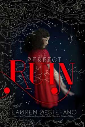 Perfect Ruin de Lauren DeStefano