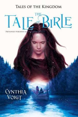 The Tale of Birle de Cynthia Voigt