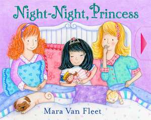 Night-Night, Princess de Mara Van Fleet