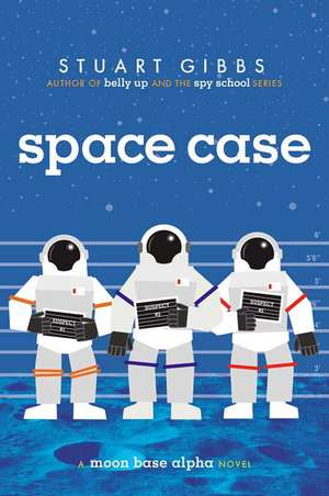 Space Case de Stuart Gibbs